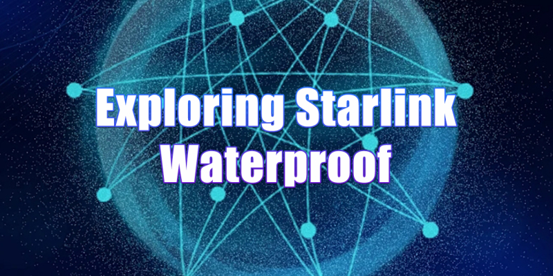 Erforschung wasserdichter Starlink-Kabel